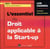 l'essentiel du droit applicable à la start-up