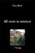 60 jours de bonheur