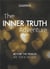 The inner truth adventure - beyond the person we think we are