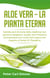Aloe vera - la pianta eterna - seimila anni di storia della medicina non possono sbagliarsi