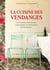 La cuisine des vendanges : les recettes des familles vigneronnes en Bourgogne et Beaujolais