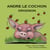 Andre le cochon grognon