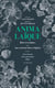 Anima laïque - rites et rythmes pour une existence hors religion - à la recherche d'une spiritualité laïque