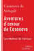 Aventures d'amour de Casanova - A travers l'Europe - Les Maîtres de l'Amour