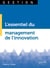 L'essentiel du management de l'innovation