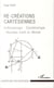 Re-créations cartésiennes - anthropologie, epistemologie, nouveau traité du monde
