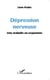 Dépression nerveuse - une maladie en expansion
