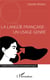La langue francaise : un usage genré
