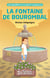 Les enquêtes de Liliane et Ladrouille : la fontaine de bourombal