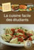 La cuisine facile des étudiants