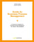 Guide du business process management - à l'heure d'une direction du business process management au "board" des entreprises