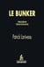 Le bunker, treizième témoignage