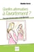 Quelles alternatives à l'avortement ? pour que la femme puisse choisir librement