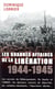 Les grandes affaires de la Libération 1944-1945