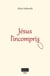 Jésus l'incompris