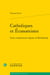 Catholiques et économistes : leurs controverses depuis la révolution