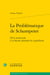 La problématique de Schumpeter : de la nouveauté à la théorie générale du capitalisme