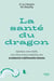 La santé du dragon : Optimisez votre vitalité, vivez mieux et plus longtemps avec la médecine traditionnelle chinoise