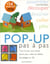 Pop-up pas à pas