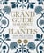 Le grand guide marabout des plantes