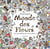 Monde des fleurs