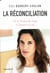 La réconciliation - de la haine du corps à l'amour de soi