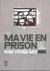 Ma vie en prison