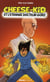 Cheese-kid et l'etrange docteur gorz