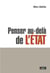 Penser au-delà de l'Etat