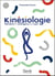 Kinésiologie : mémoires et intelligence du corps