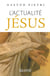 L'actualité Jésus
