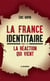La France identitaire - enquête sur la réaction qui vient