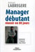 Manager débutant : Réussir en 80 jours
