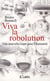 Viva la robolution - une nouvelle étape pour l'humanité