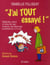 J'ai tout essayé !