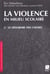 La violence en milieu scolaire t2