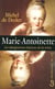 Marie-Antoinette - les dangereuses liaisons de la reine
