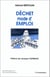 DECHET MODE D'EMPLOI
