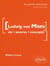 Von Mises Ludwig  - Vie, oeuvres, concepts