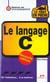 Le tout en, poche le langage c