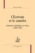 L'écrivain et le camelot - littérature médiatique en grèce (1880-1945)