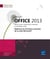 Microsoft Office 2013 : Word, Excel, Powerpoint, Outlook Et Onenote 2013 Maitrisez Les Fonctions Ava