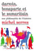 Darwin, Bonaparte et le samaritain - une philosophie de l'histoire