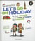 Let's go on holiday - un livre interactif pour s'initier à l'anglais en s'amusant