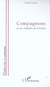 Compagnons - ou les enfants du trimard