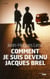 Comment je suis devenu Jacques Brel