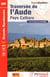 Traversée de l'Aude : GR36, GR36A
