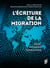 L'écriture de la migration