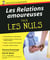 Les relations amoureuses pour les nuls