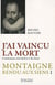 J'ai vaincu la mort : Montaigne rendu aux siens, tome 1